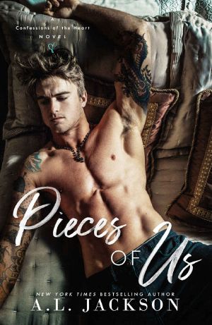 [Confessions of the Heart 03] • Pieces of Us · A Confessions of the Heart Stand-Alone Novel